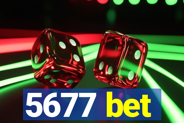 5677 bet